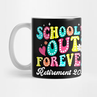 School'S Out Forever Retirement 2024 Mug